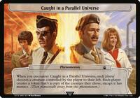 Caught in a Parallel Universe #572 from Planechase: Universes Beyond: Doctor Who Pokemon card image