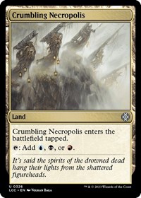Crumbling Necropolis (Commander: The Lost Caverns of Ixalan)