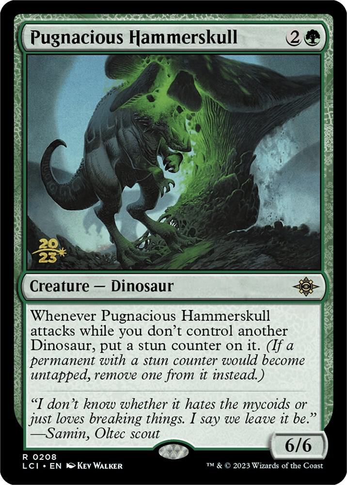 Pugnacious Hammerskull #208s — The Lost Caverns of Ixalan Promos
