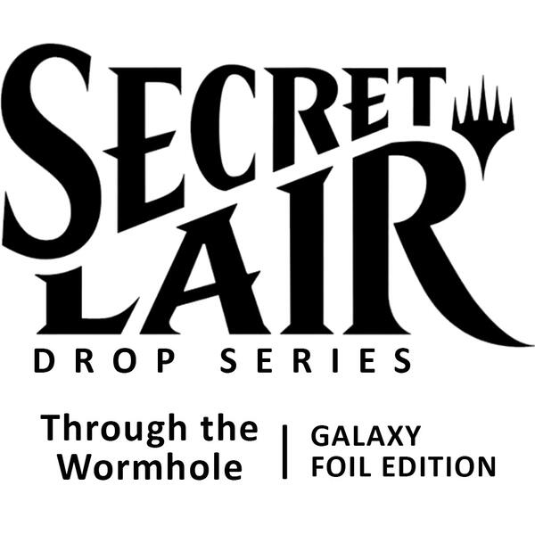 SecretLair Through the Wormhole ギャラクシー MTG Secret Lair Unboxing | THROUGH THE WORMHOLE (Galaxy Foil
