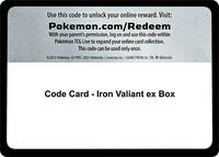 Code Card - Iron Valiant ex Box · Miscellaneous Cards & Products · #— · Normal