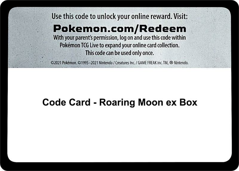 Code Card - Roaring Moon ex Box  from Miscellaneous Cards & Products