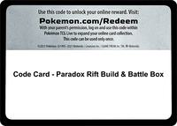 Code Card - Paradox Rift Build & Battle Box · SV04: Paradox Rift · #— · Normal