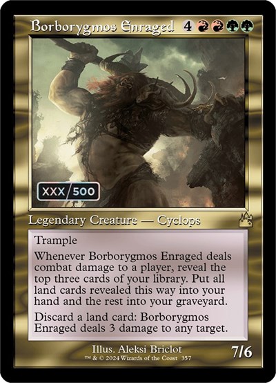 Borborygmos Enraged (Retro Frame) (Serial Numbered)