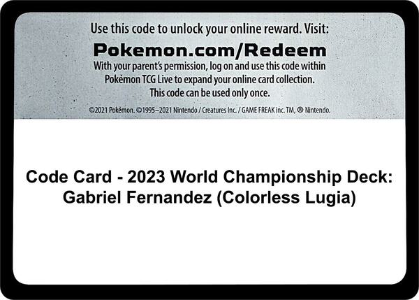 Code Card - 2023 World Championship Deck: Gabriel Fernandez (Colorless Lugia)