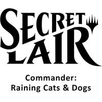 Secret Lair Commander Deck: Raining Cats and Dogs - Secret