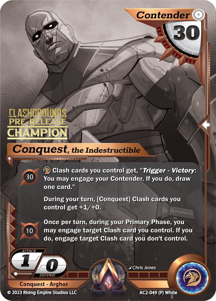 Conquest, the Indestructible (Pre-Release Champion)