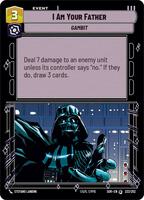 I Am Your Father - Spark of Rebellion - Star Wars: Unlimited