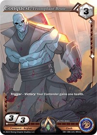 Conquest, Triumphant Brute
