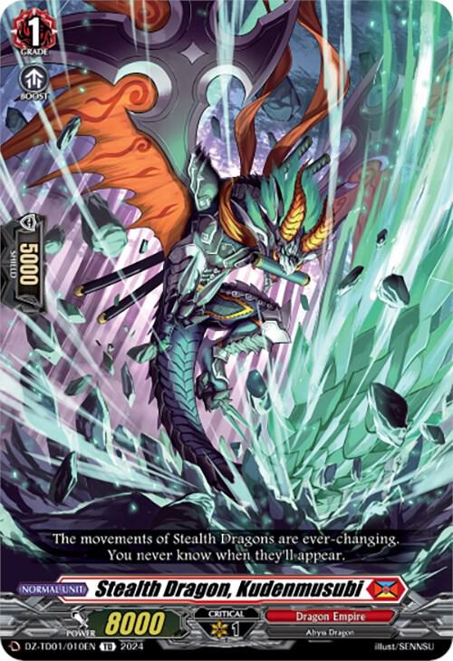 Stealth Dragon, Kudenmusubi