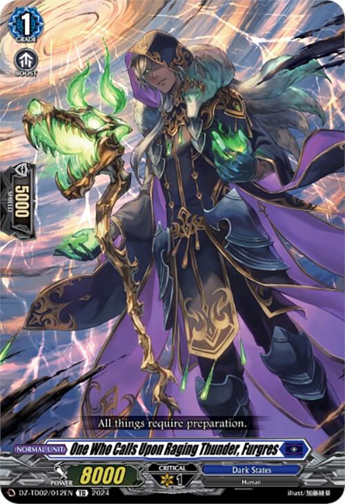 One Who Calls Upon Raging Thunder, Furgres