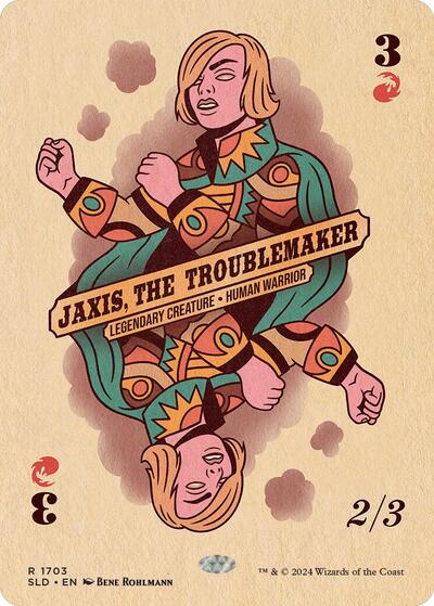 Jaxis the Troublemaker