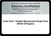 Code Card - Twilight Masquerade Single Pack Blister [Porygon] from SV06: Twilight Masquerade Pokemon card image