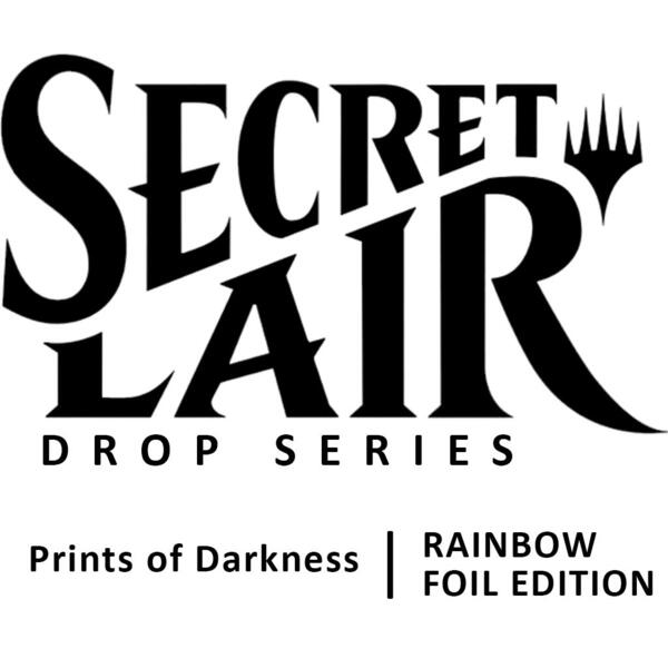 Secret Lair Drop: Prints of Darkness - Rainbow Foil Edition