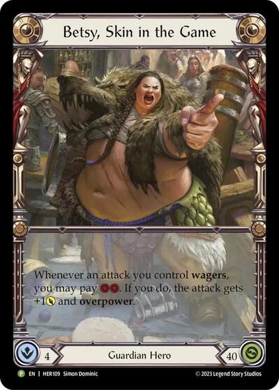 Betsy, Skin in the Game - HER109 Flesh and Blood: Promo Cards Promo Flesh and Blood card — value and price