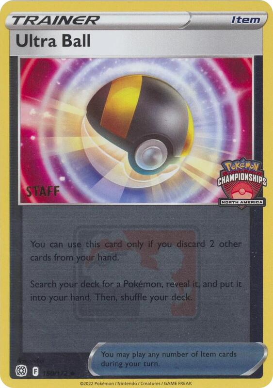 Ultra Ball - 150/172 (North America Championships) [Staff] 150/172 from League & Championship Cards
