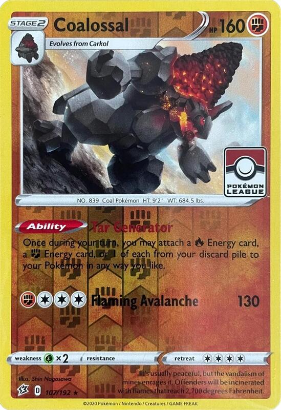 Coalossal - 107/192 (League Promo) 107/192 from League & Championship Cards