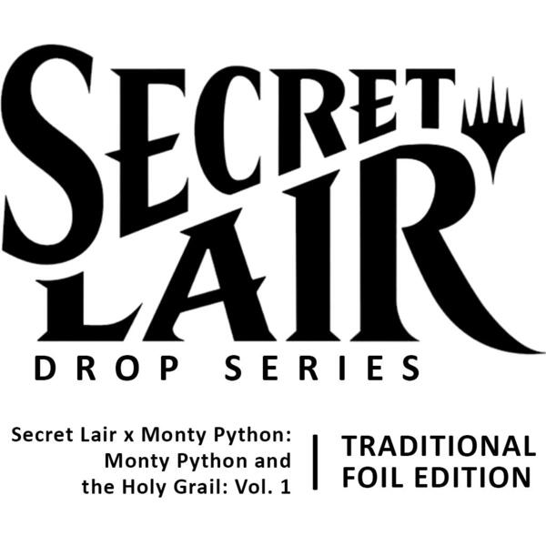 MTG Secret Lair モンティ・パイソン ＦＯＩＬ 未開封 Monty Python And The Holy Grail Vol 1 & 2 FOIL SECRET LAIR
