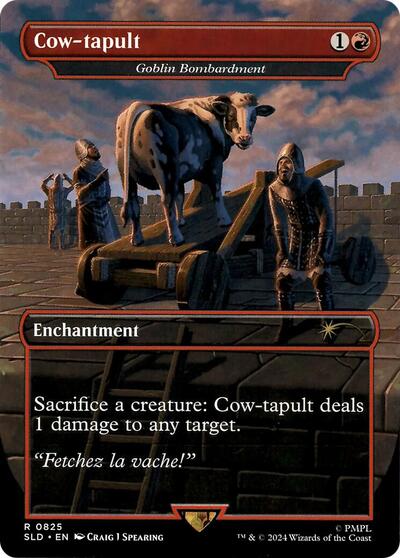 Cow tapult Goblin Bombardment