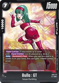 Bulla : GT - Raging Roar Release Event Cards - Dragon Ball Fusion World card