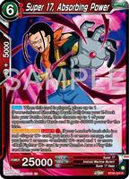 Super 17, Absorbing Power - Ultimate Advent - Dragon Ball Super
