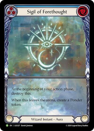 Sigil of Forethought (Extended Art) - LGS327 Flesh and Blood: Promo Cards Promo Flesh and Blood card — value and price