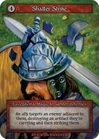 Shatter Strike — Arthurian Legends