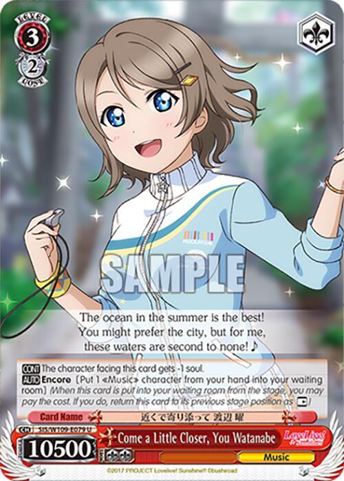 Come a Little Closer, You Watanabe