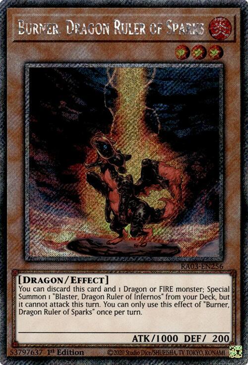 Burner, Dragon Ruler of Sparks (Platinum Secret Rare) - Quarter