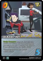 Banana, Hot - Challenger Series: Star Trek: Lower Decks