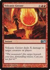 Volcanic Geyser (Magic 2013 (M13))
