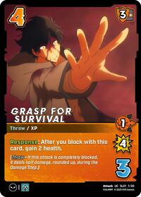 Grasp for Survival