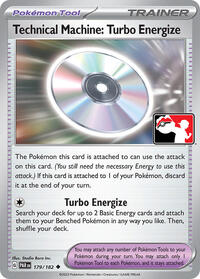 Technical Machine: Turbo Energize #179/182 from Prize Pack Series Cards Pokemon card image