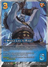 "I Would Like to Rage!"