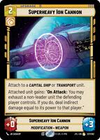 Superheavy Ion Cannon - Jump to Lightspeed - Star Wars: Unlimited