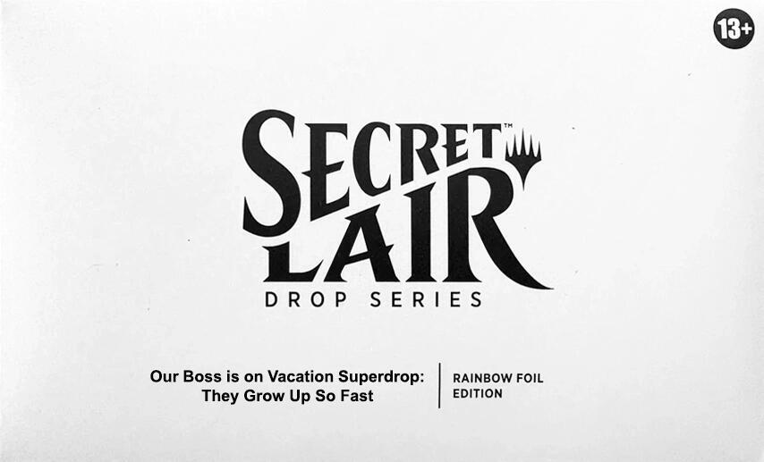 Secret Lair Drop: Our Boss is on Vacation Superdrop: They