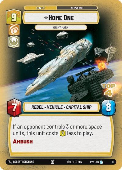 Home One - On My Mark (Top 4) Organized Play Promos Legendary Star Wars Unlimited card — value and price