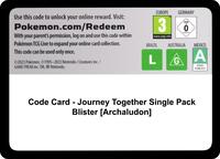 Code Card - Journey Together Single Pack Blister [Archaludon] · SV09: Journey Together · #— · Normal