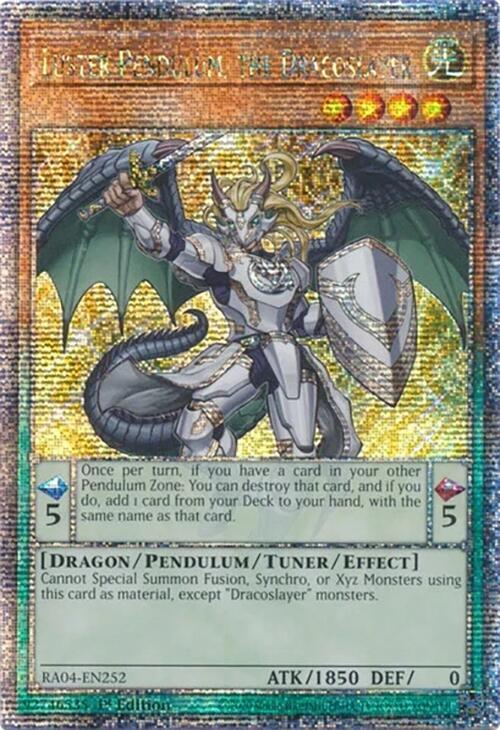 Luster Pendulum, the Dracoslayer (Quarter Century Secret Rare