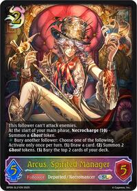Arcus, Spirited Manager (SL)
