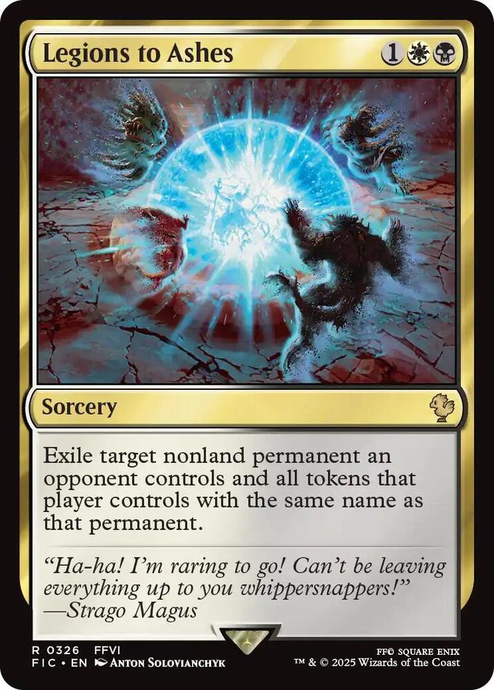 Legions to Ashes - Commander: FINAL FANTASY - Magic: The Gathering