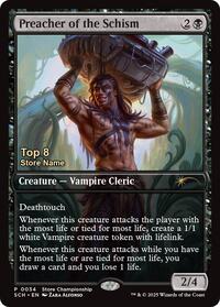 Preacher of the Schism (Top 8)