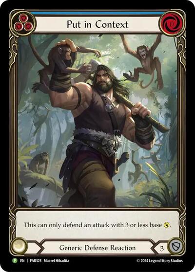 Put in Context - FAB325 Flesh and Blood: Promo Cards Promo Flesh and Blood card — value and price