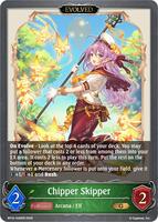 Chipper Skipper (Evolved) - BP10: Gods of the Arcana - Shadowverse