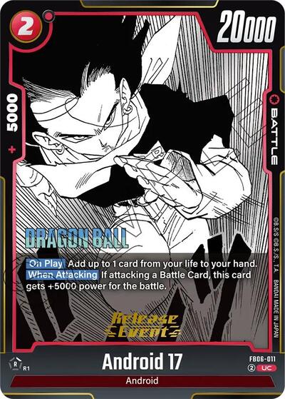 Android 17 - FB06-011 Manga Booster 01 Release Event Cards card price