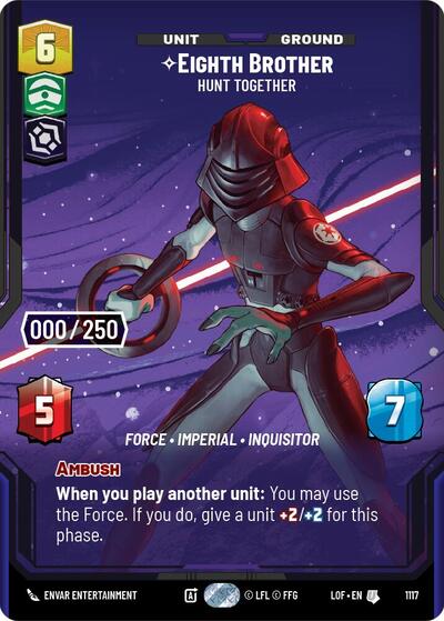 Eighth Brother - Hunt Together (Serialized) Legends of the Force Uncommon Star Wars Unlimited card — value and price