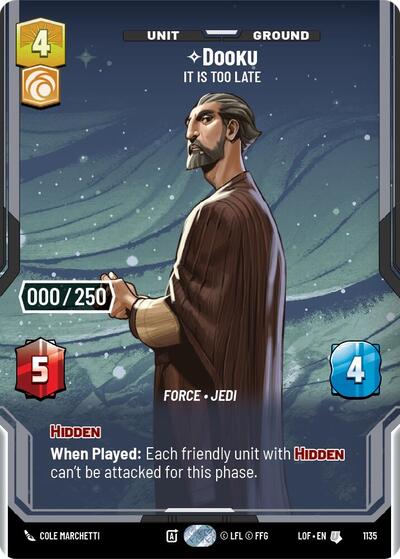 Dooku - It Is Too Late (Serialized) Legends of the Force Uncommon Star Wars Unlimited card — value and price