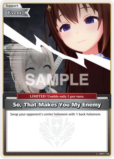 So, That Makes You My Enemy (U)