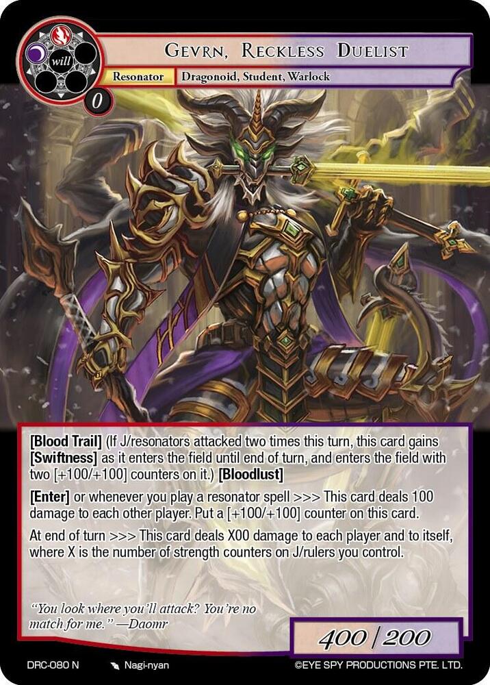 Gevrn, Reckless Duelist