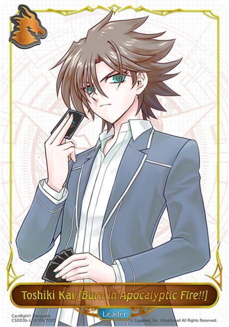 Toshiki Kai [Burn in Apocalyptic Fire!!] - CSD03: Cardfight